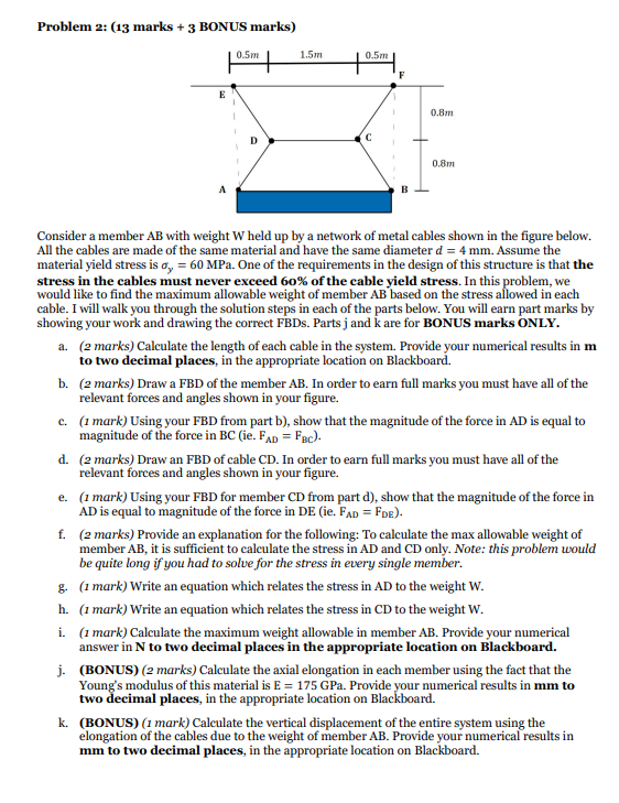 Problem 2 : ( 1 3 marks + 3 BONUS marks )