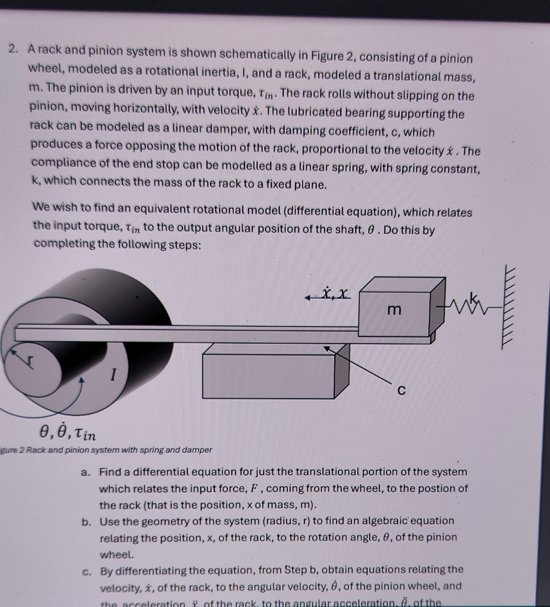 A rack and pinion system is shown schematically