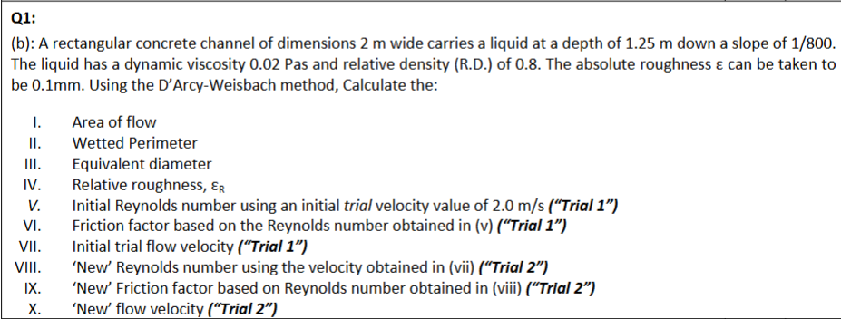 Q 1 : ( b ) : A rectangular concrete channel of