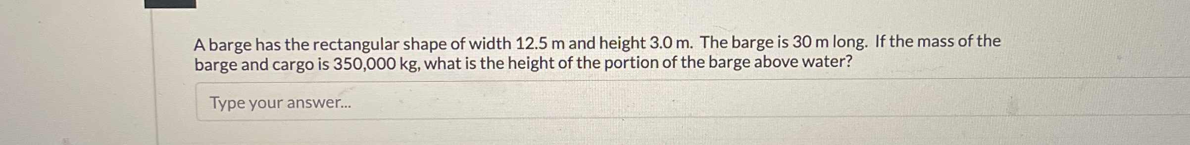 A barge has the rectangular shape of width 1 2 .
