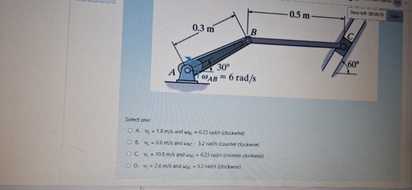Select one: A . V C = 1 . 8 m s and K = 6 . 2 3 r