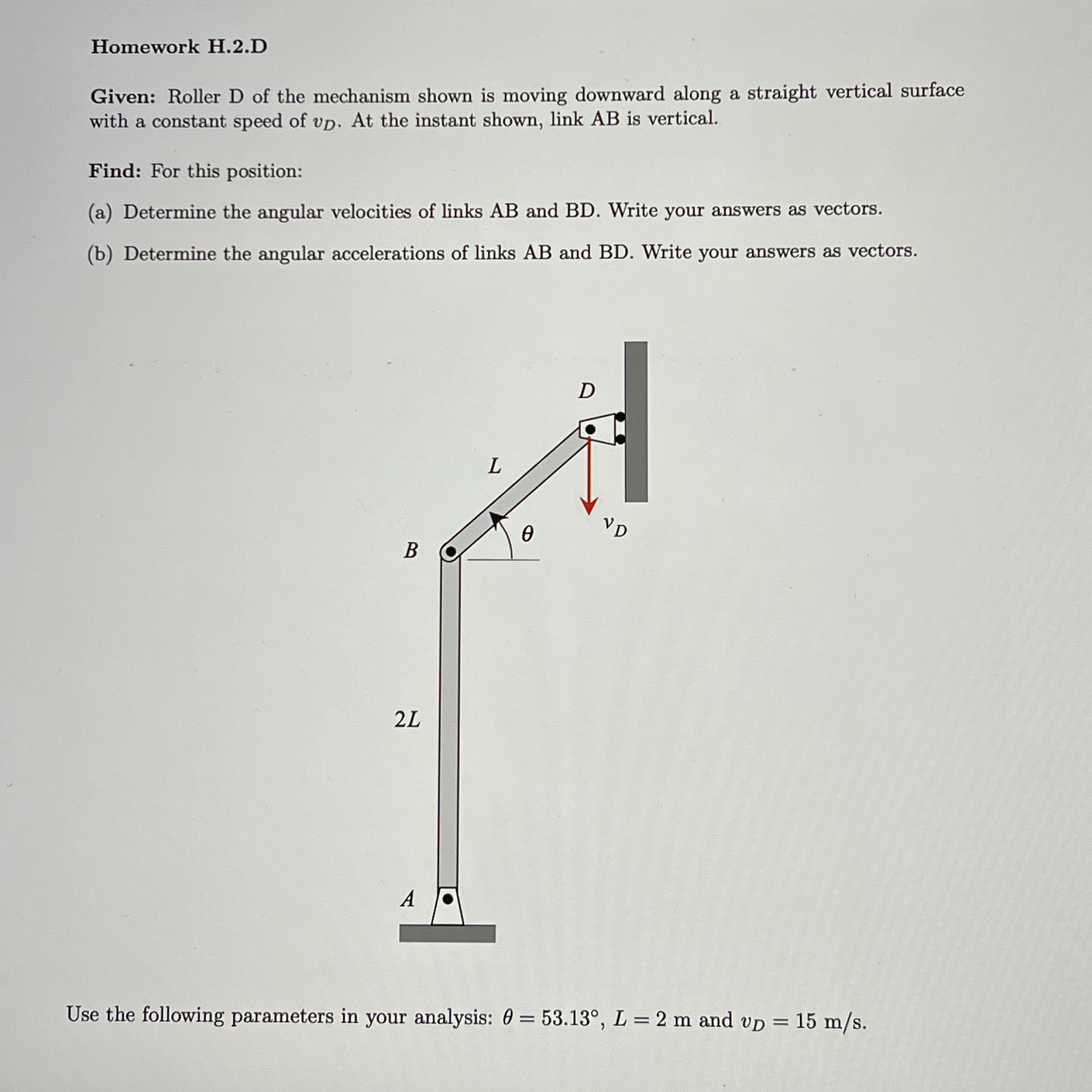 Homework H . 2 . D Given: Roller D of the