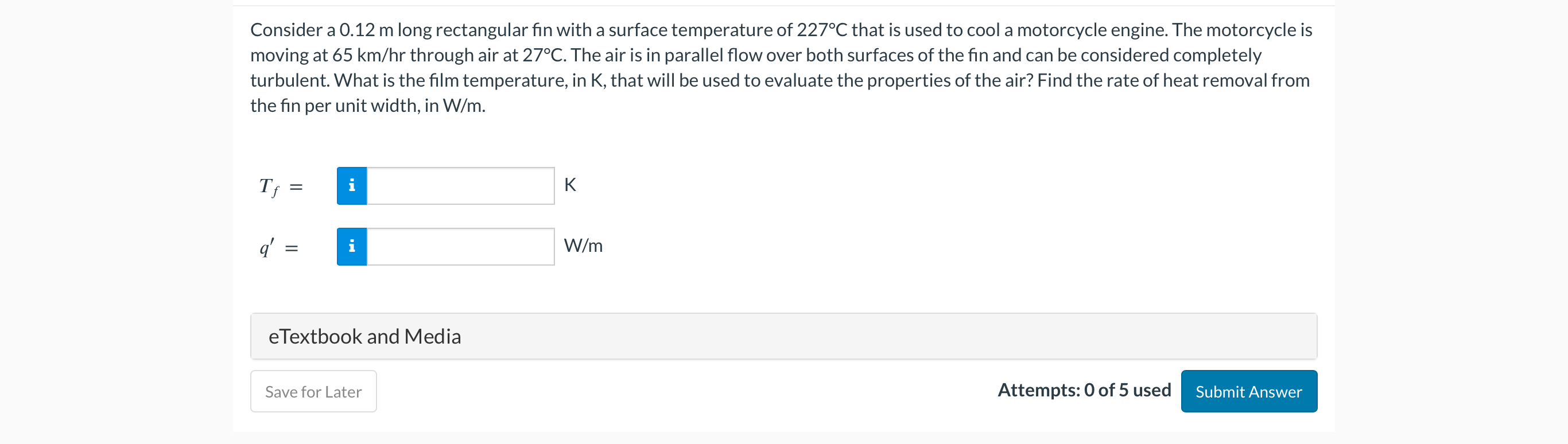 Consider a 0 . 1 2 m long rectangular fin with a