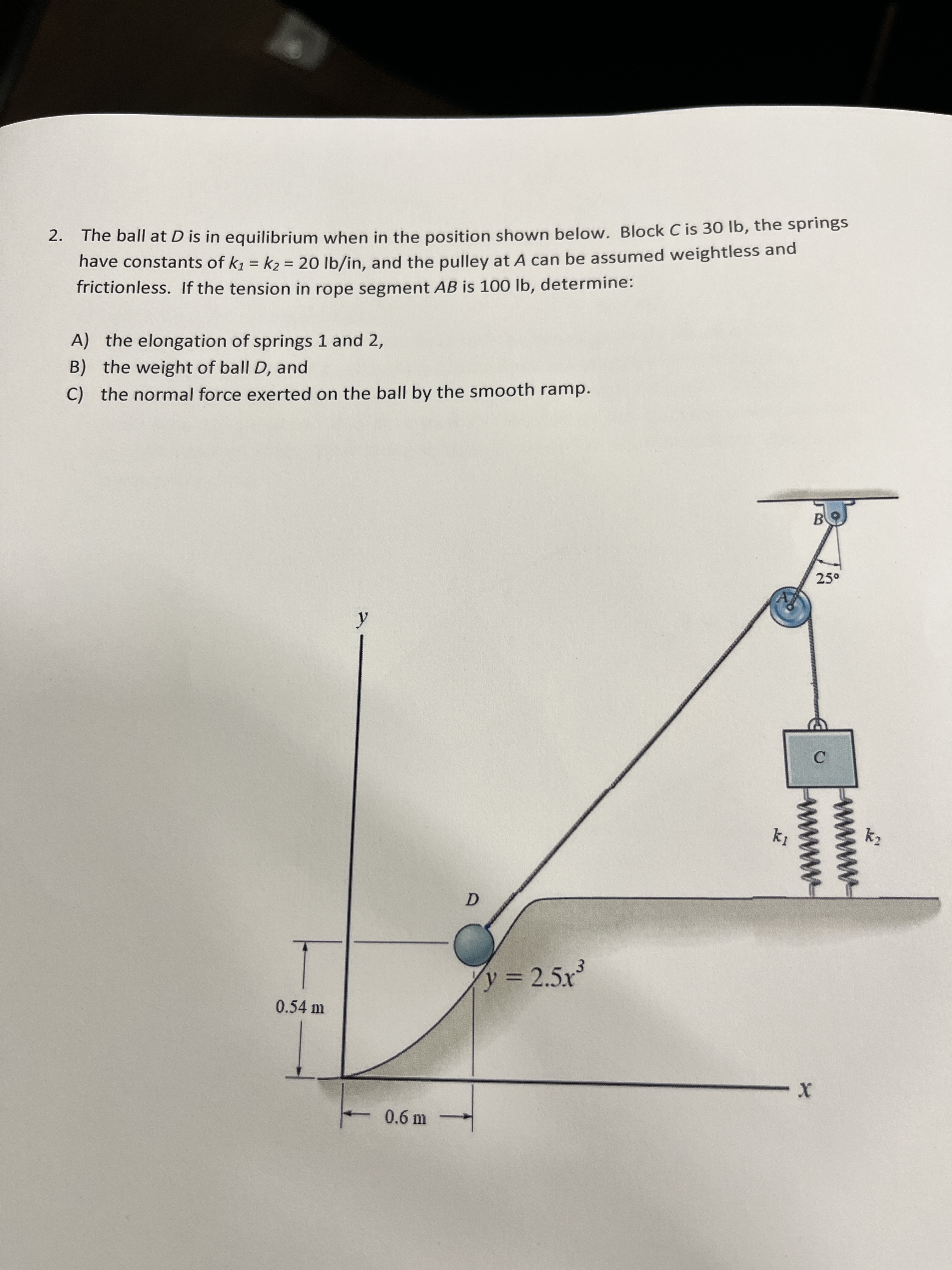 2 . The ball at \ ( D \ ) is in equilibrium when