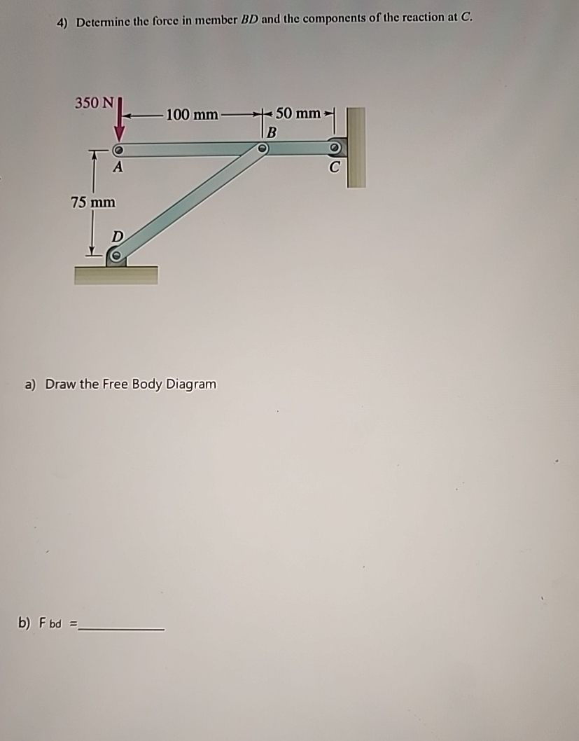 Determine the force in member B D and the