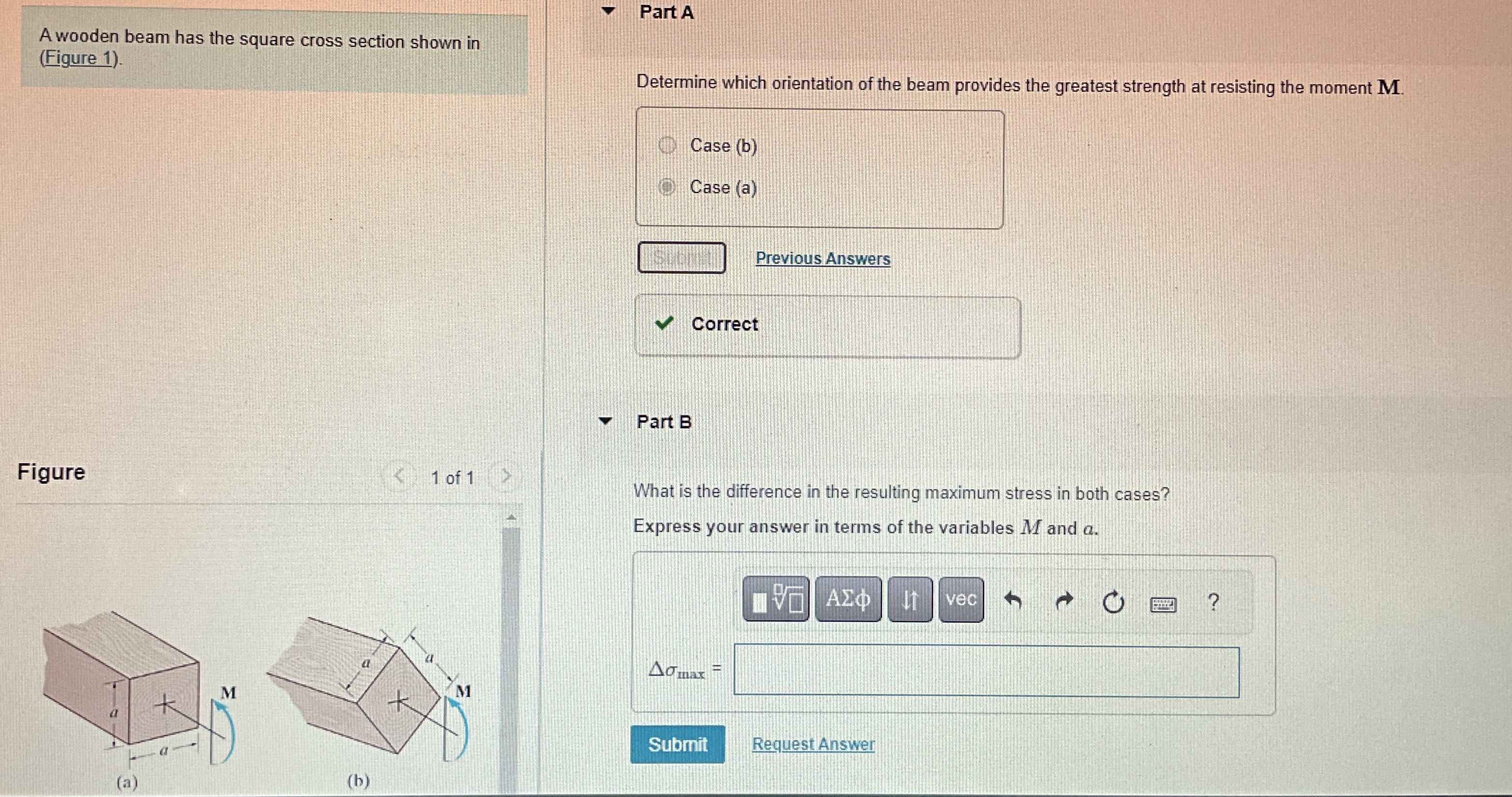 A wooden beam has the square cross section shown