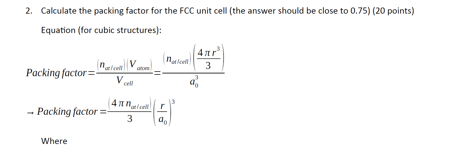 Calculate the packing factor for the FCC unit