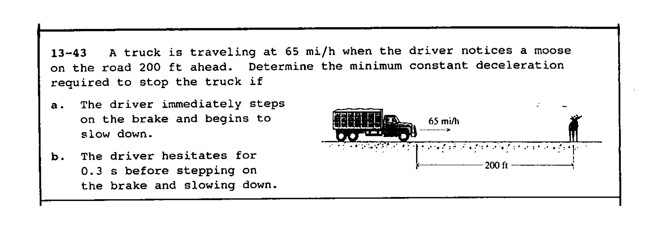 1 3 - 4 3 A truck is traveling at 6 5 m i h when