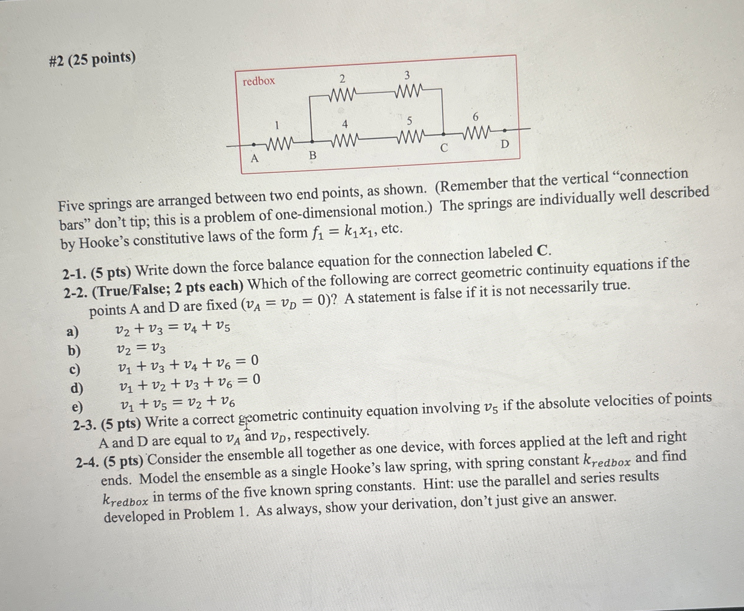 # 2 ( 2 5 points ) Five springs are arranged