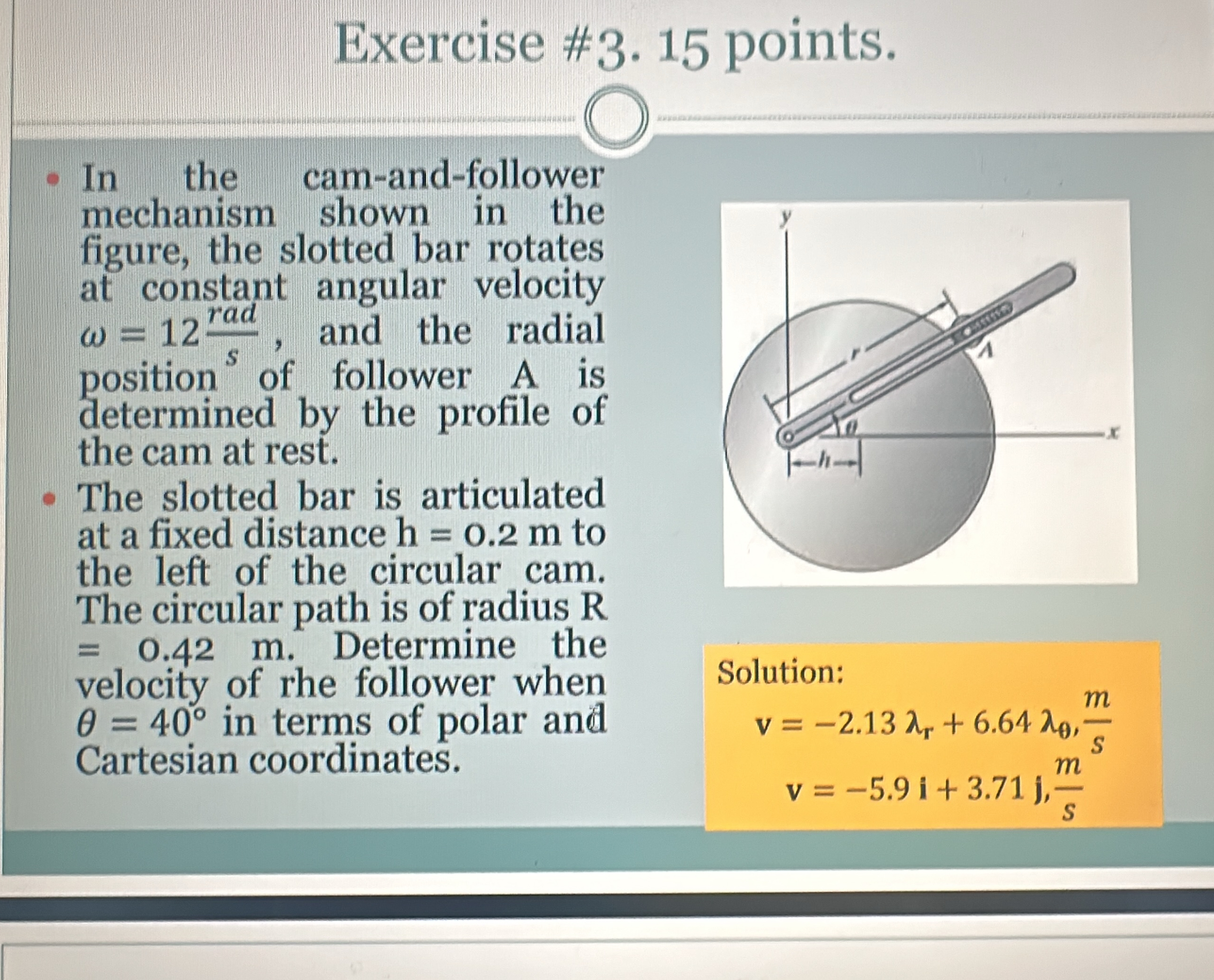 Exercise # 3 . 1 5 points. In the cam - and -