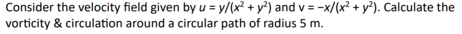 Consider the velocity field given by u = y x 2 +