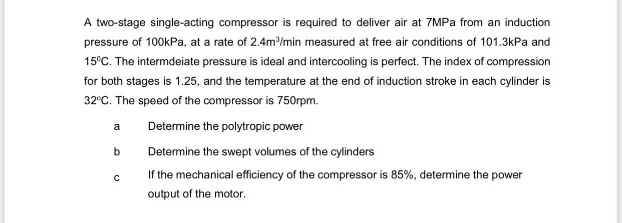A two - stage single - acting compressor is
