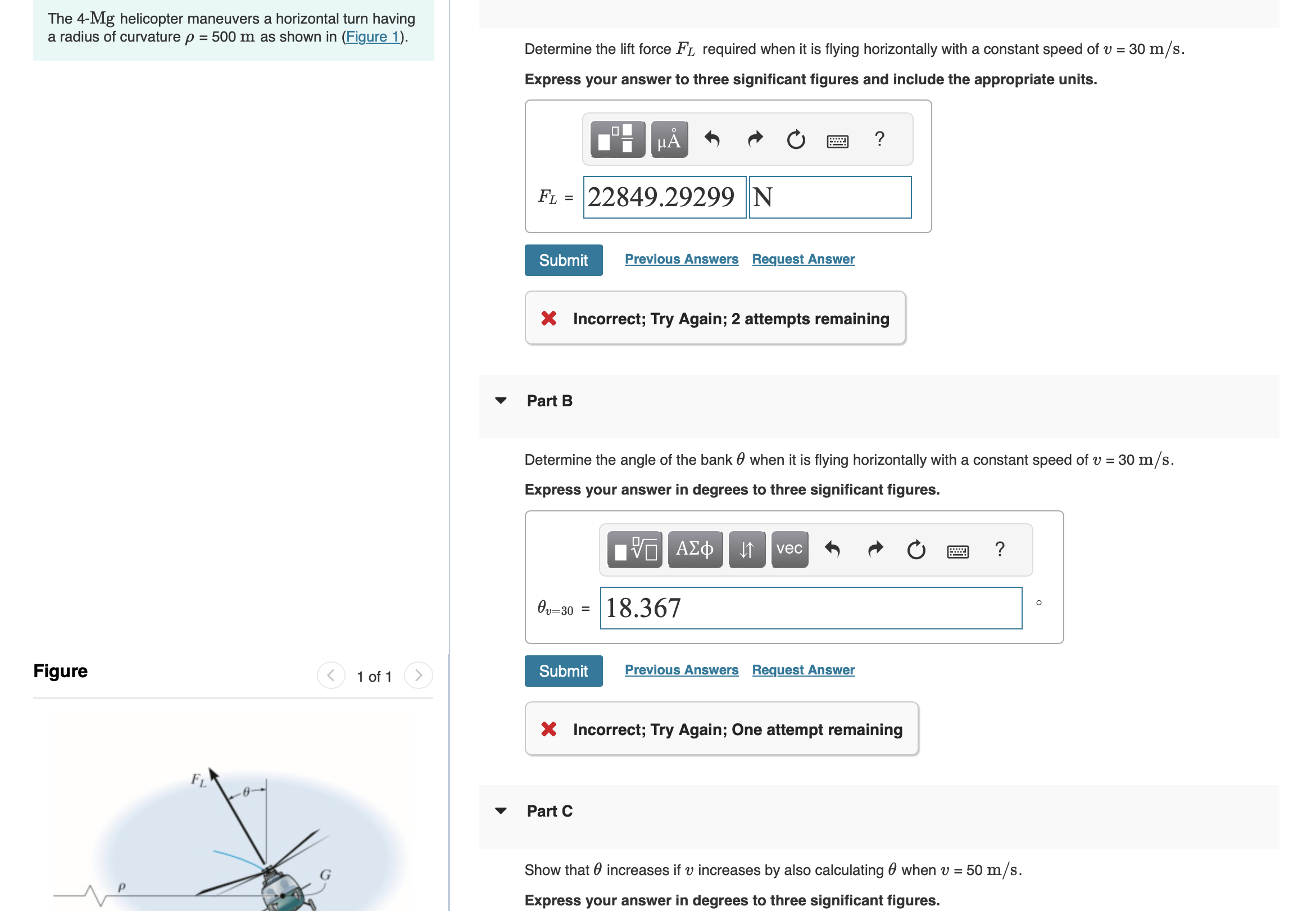 The 4 - Mg helicopter maneuvers a horizontal turn
