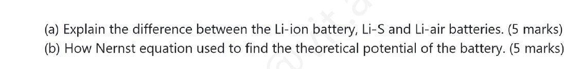 ( a ) Explain the difference between the Li - ion