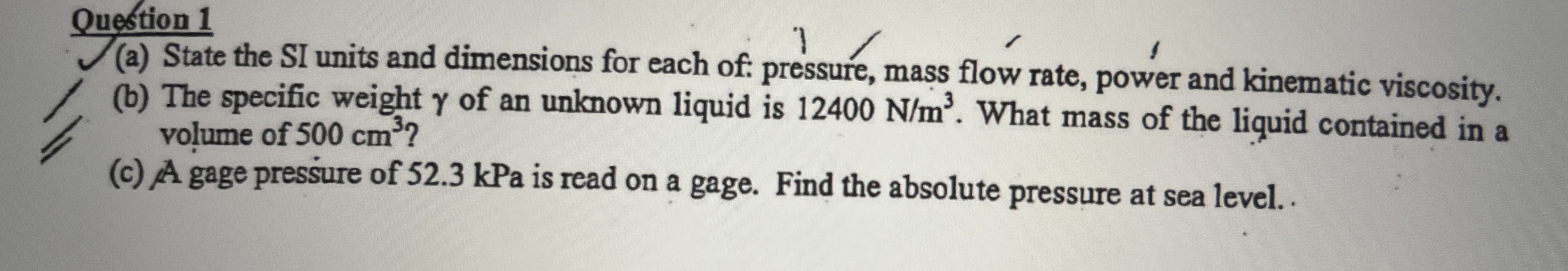 Question 1 ( a ) State the SI units and