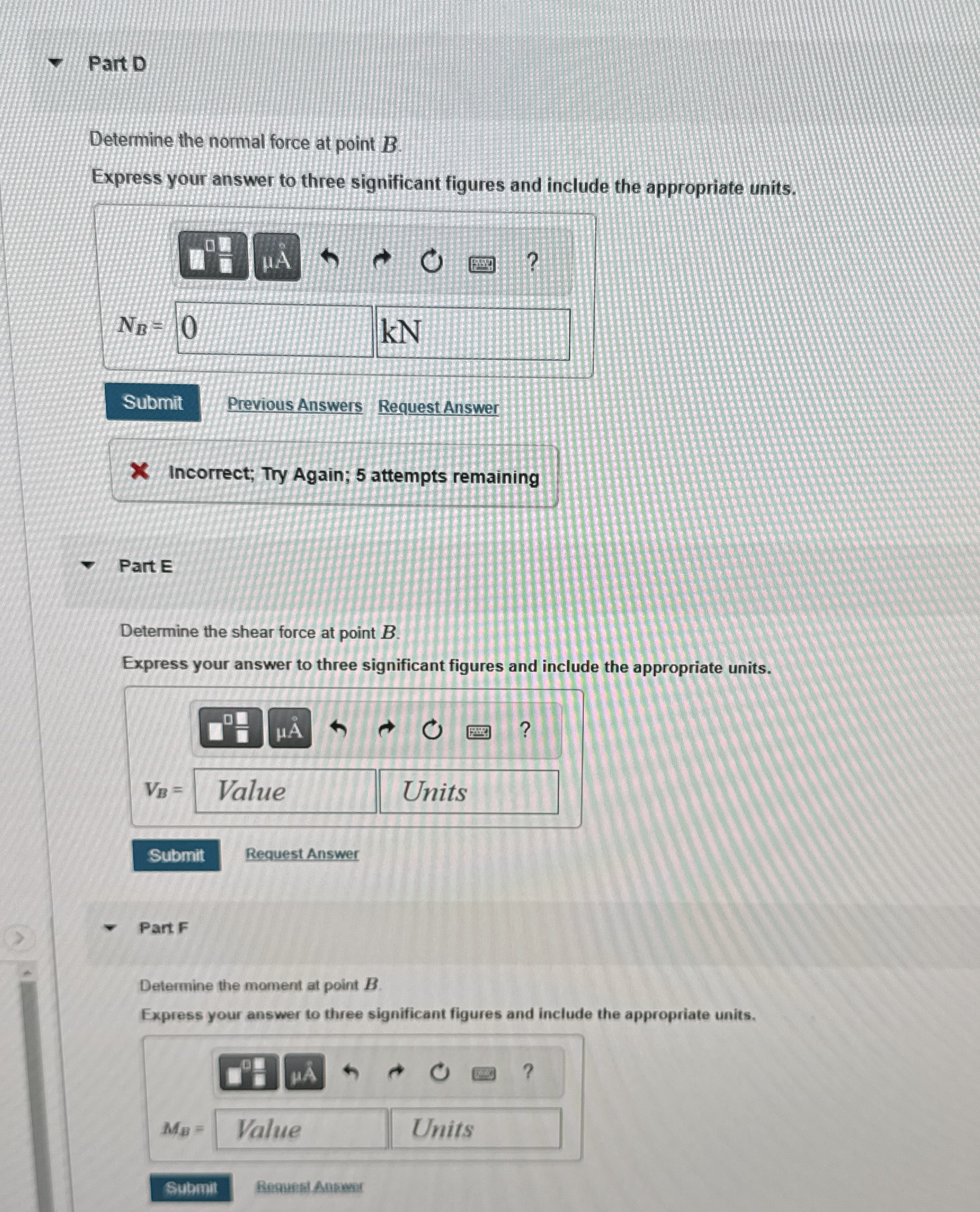 Part D Determine the normal force at point B .