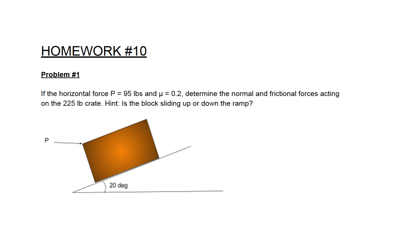 Problem: If the horizontal force ( ) / ( ( /
