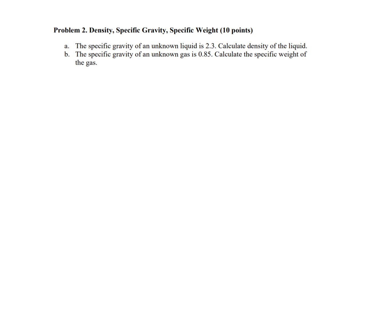 Problem 2 . Density, Specific Gravity, Specific