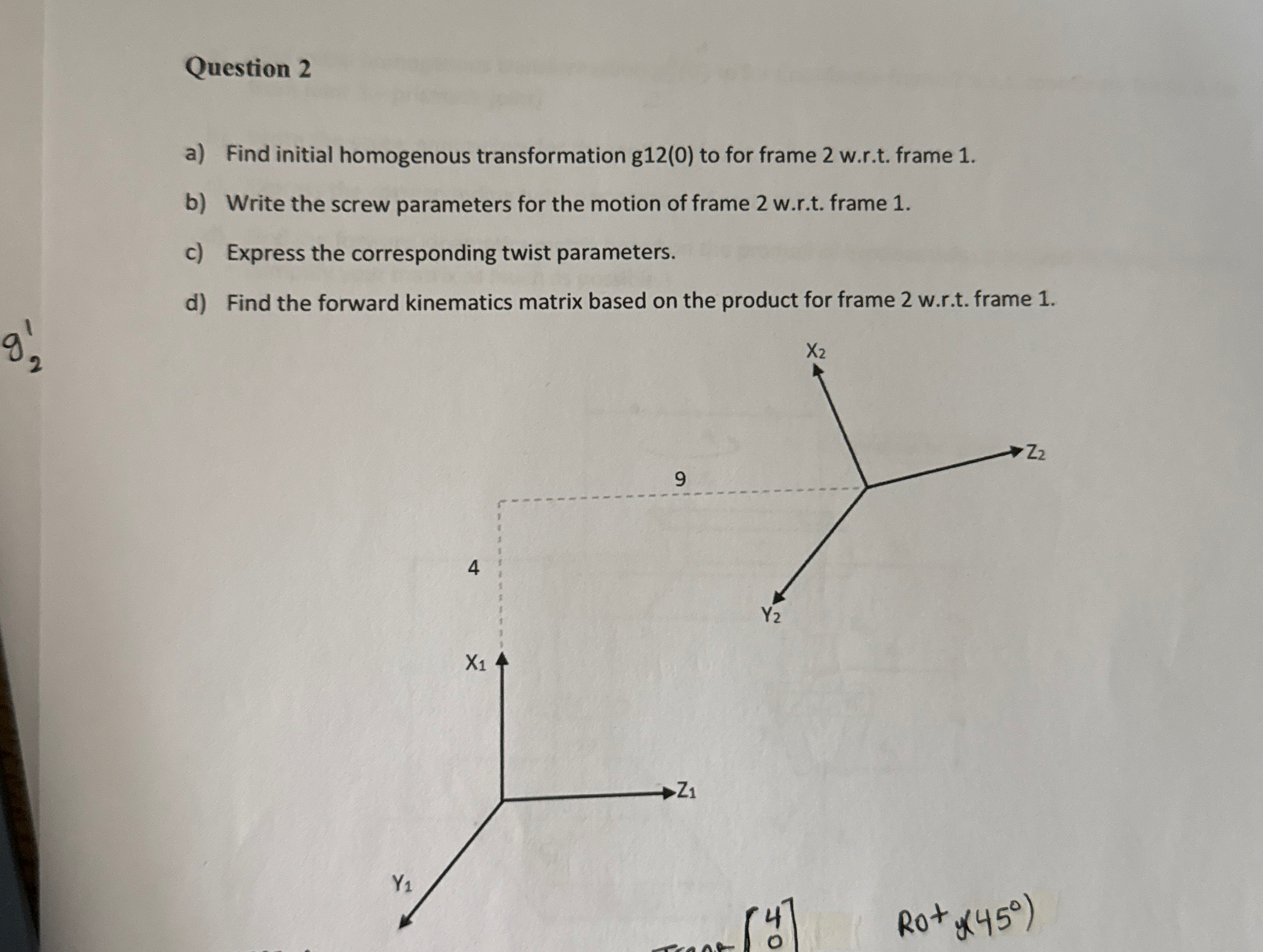 Question 2 a ) Find initial homogenous
