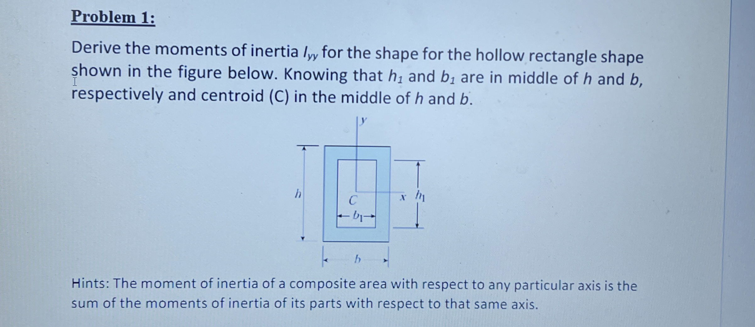Problem 1 : Derive the moments of inertia I y y