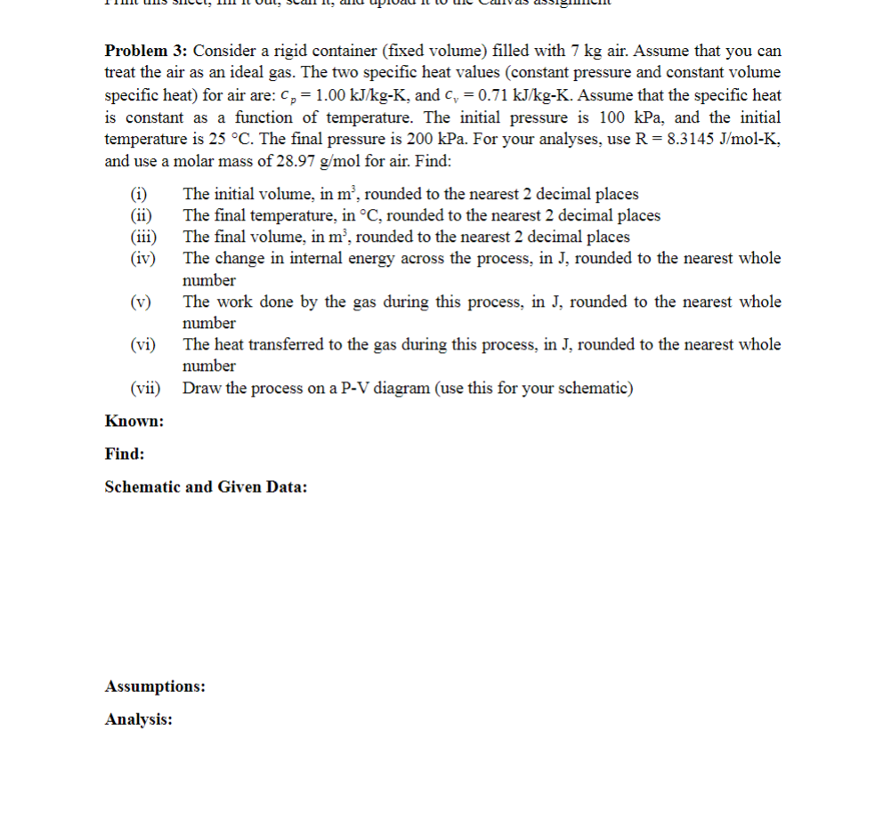 Problem 3 : Consider a rigid container ( fixed
