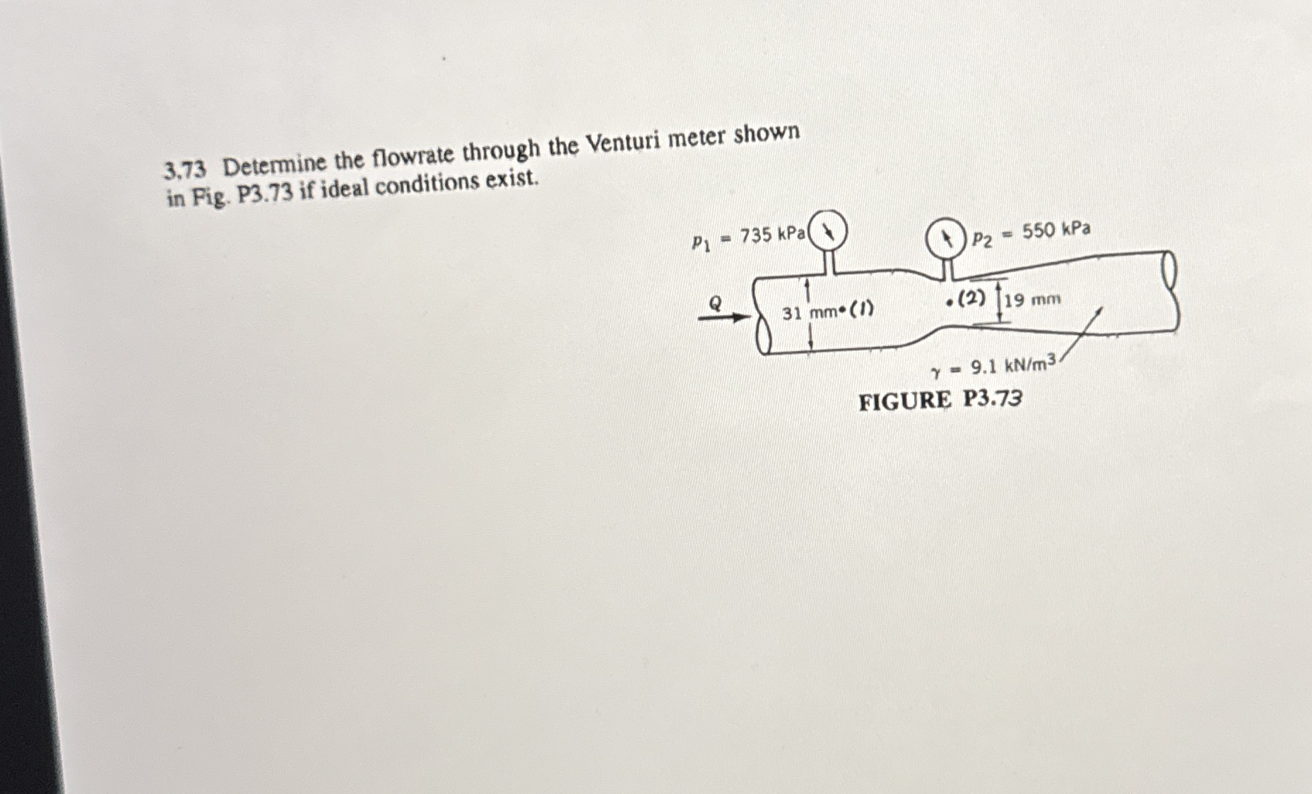 3 , 7 3 Determine the flowrate through the