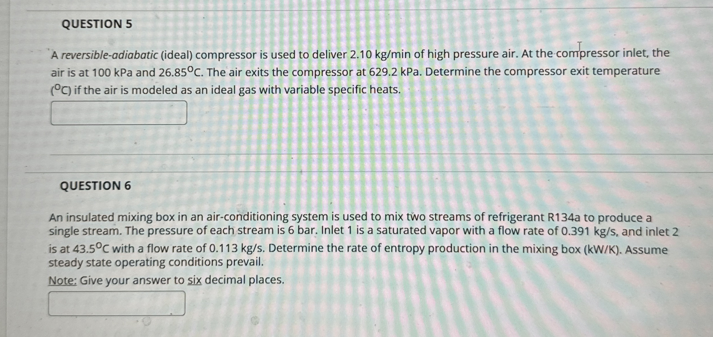 QUESTION 5 A reversible - adiabatic ( ideal )