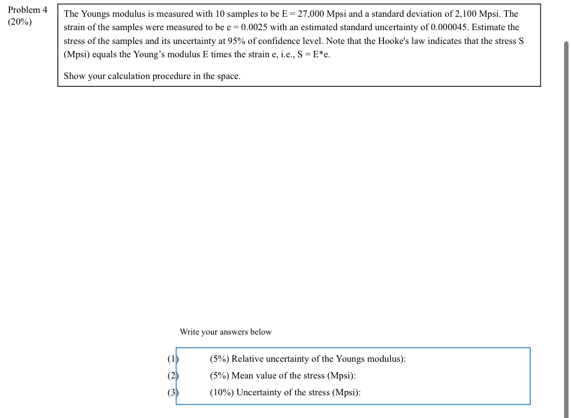 Problem 4 ( 2 0 % ) The Youngs modulus is
