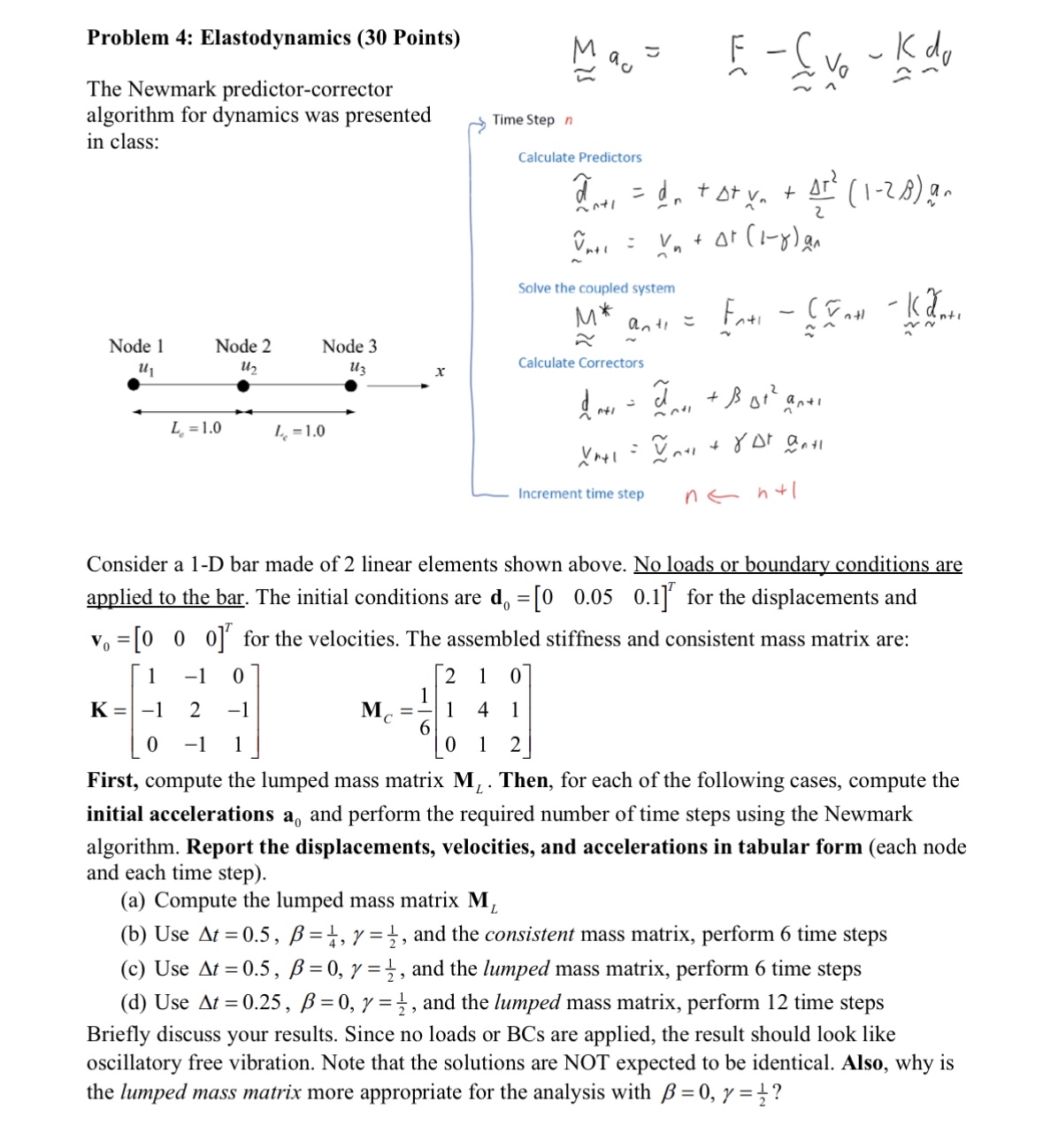 Problem 4 : Elastodynamics ( 3 0 Points ) The