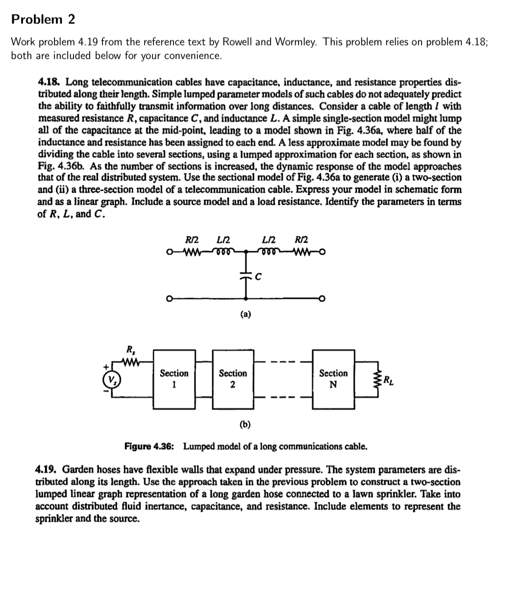 Problem 2 Work problem 4 . 1 9 from the reference