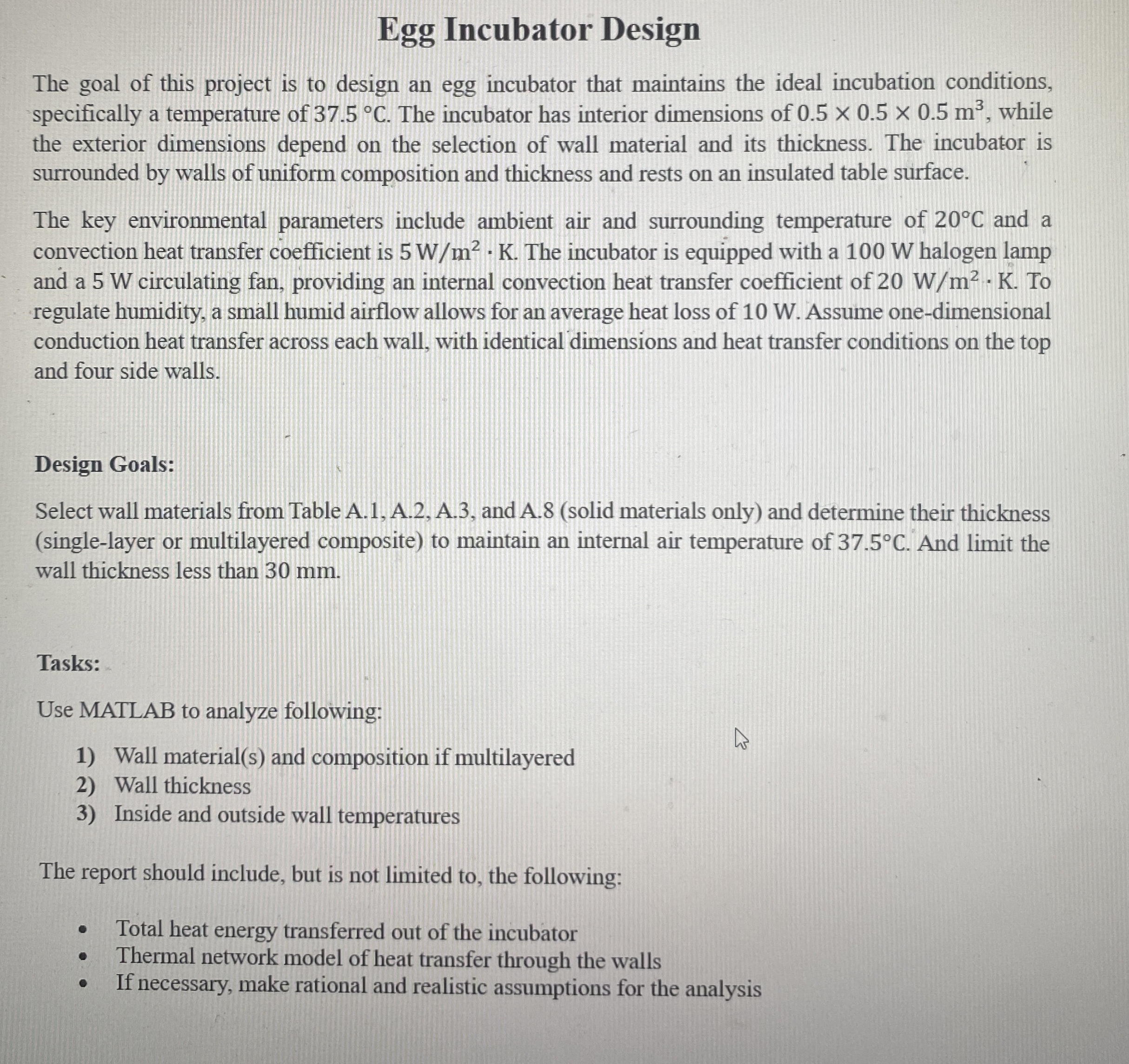 Egg Incubator Design The goal of this project is