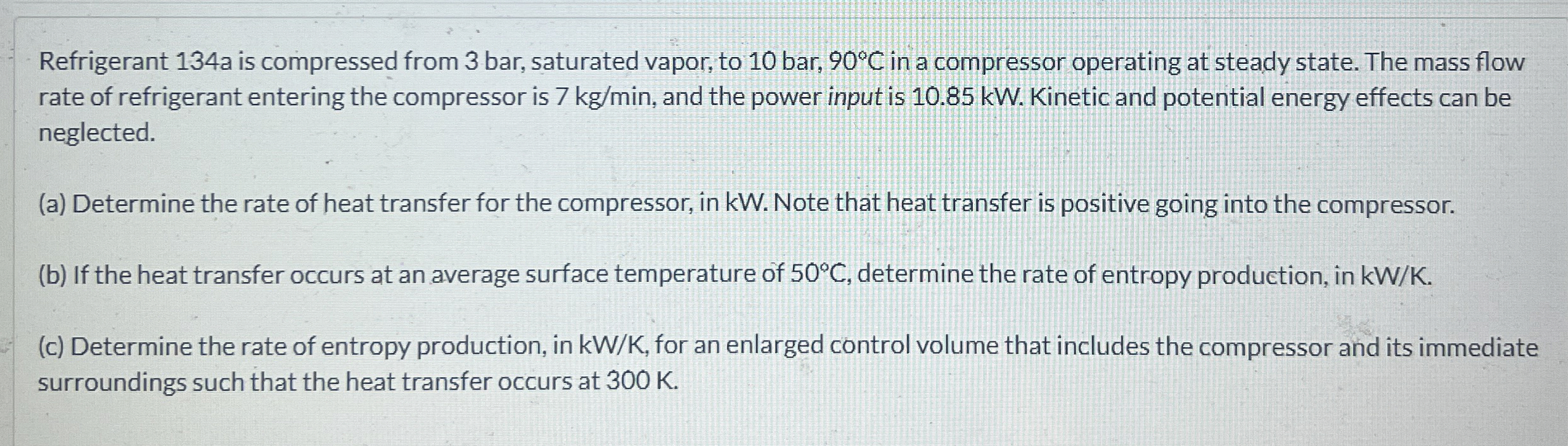Refrigerant 1 3 4 a is compressed from 3 bar,