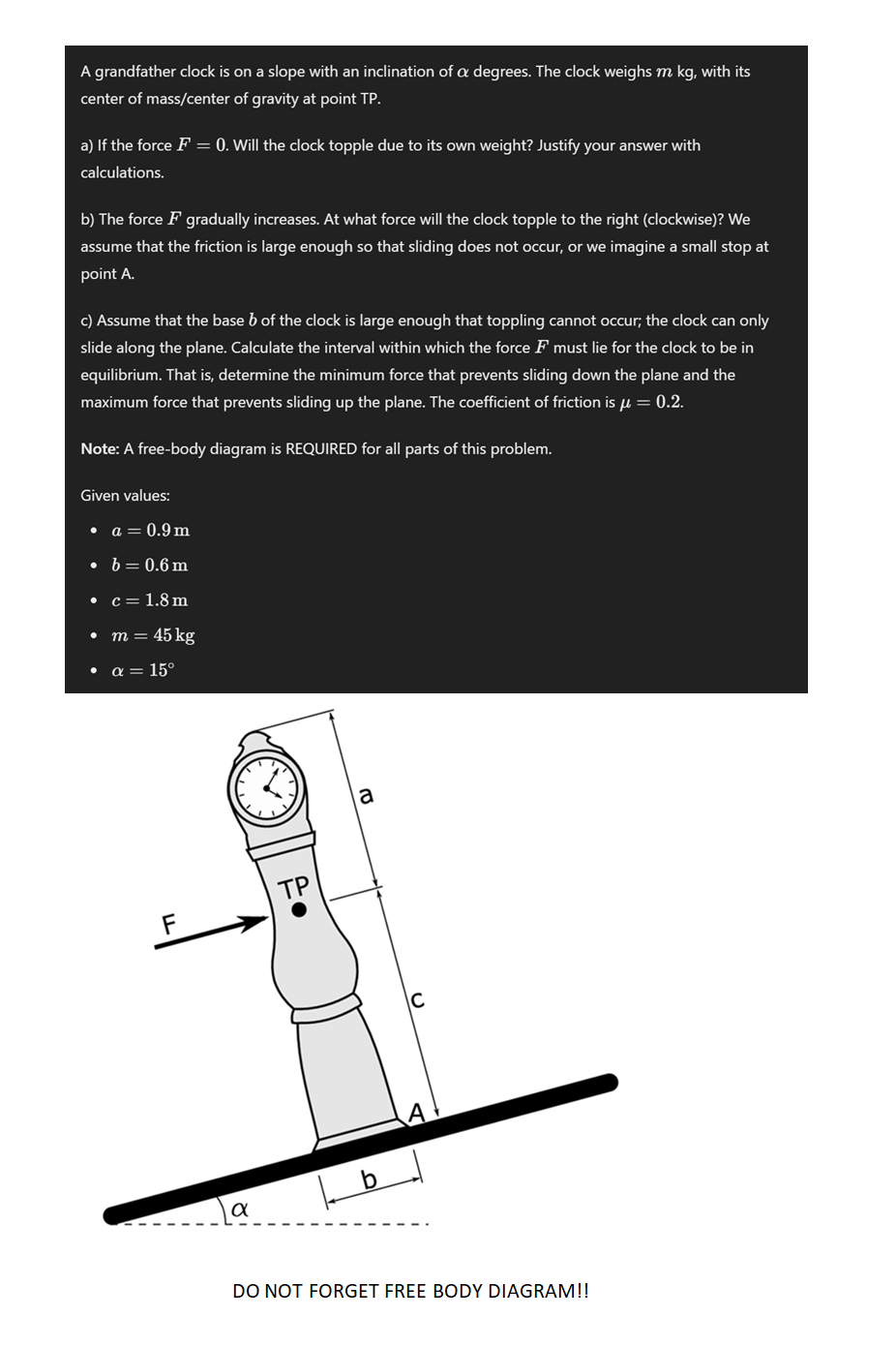 Please i need you to draw free body diagrams