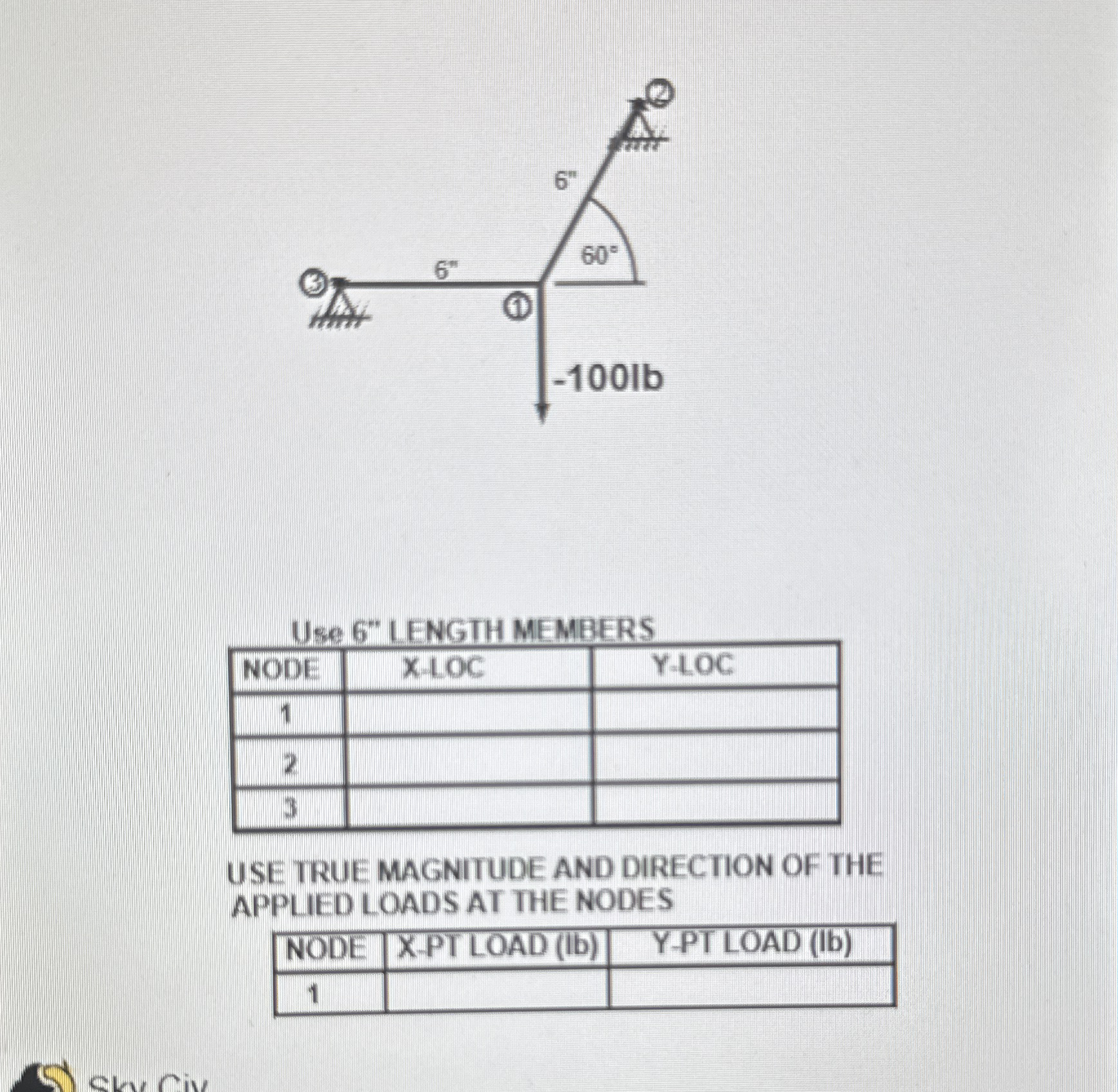 Use 6 " LENGTH MEMBERS \ table [ [ NODE , X -
