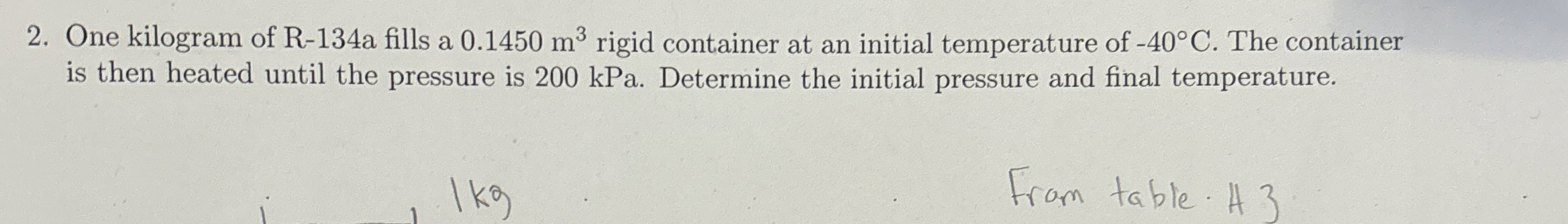 One kilogram of R - 1 3 4 a fills a 0 . 1 4 5 0 m