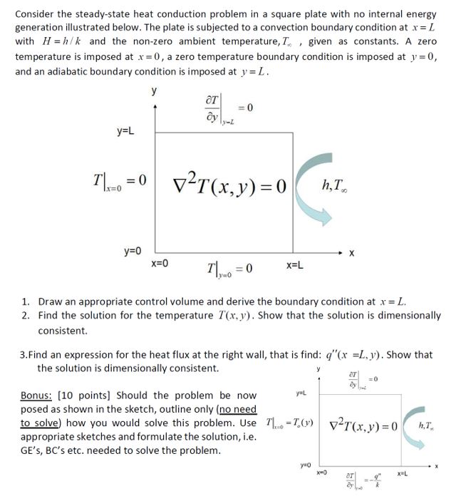 Consider the steady - state heat conduction