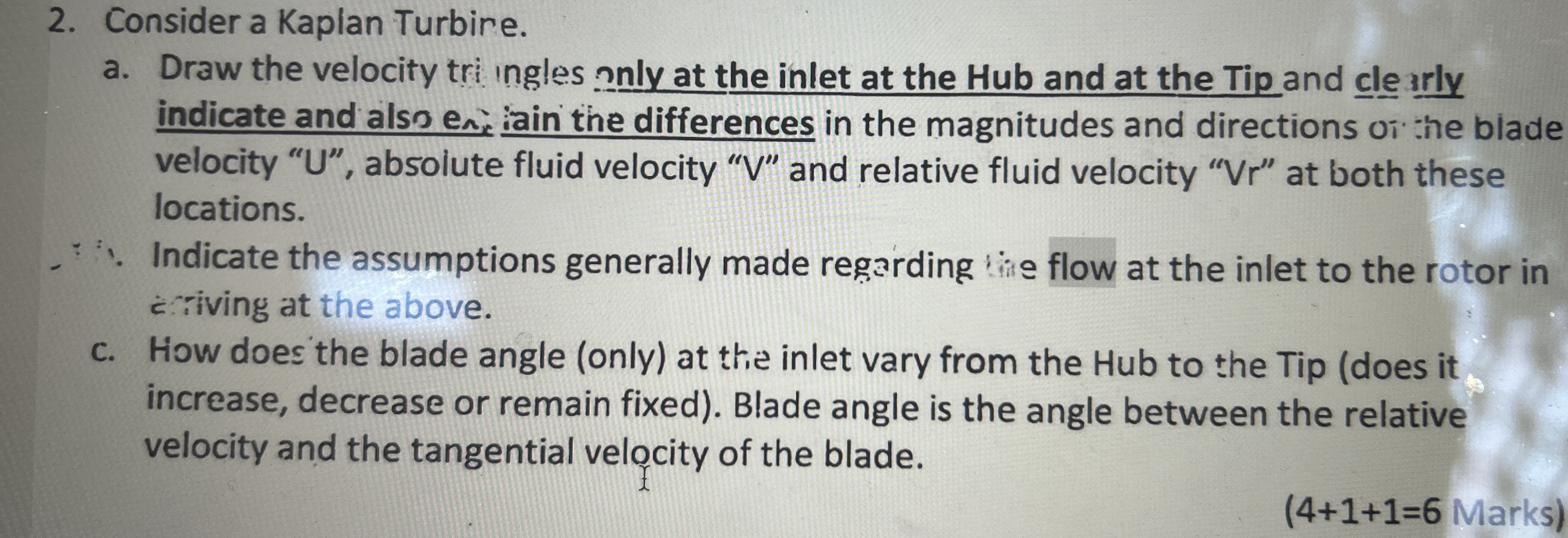 Consider a Kaplan Turbine.a . Draw the velocity