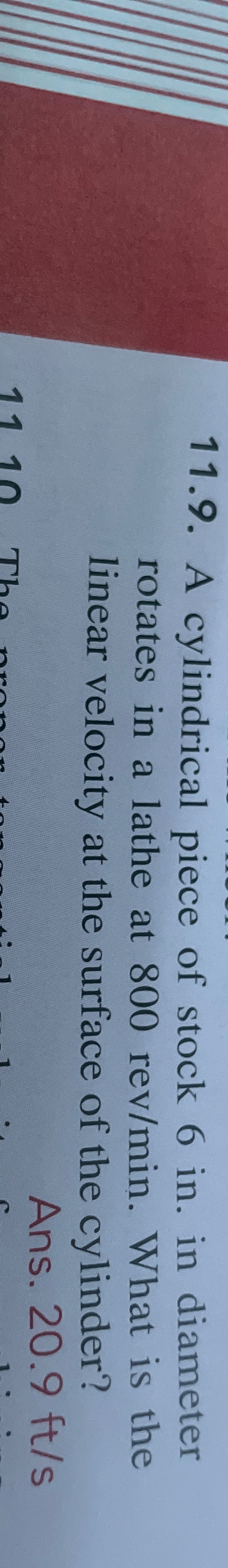 1 1 . 9 . A cylindrical piece of stock 6 in . in