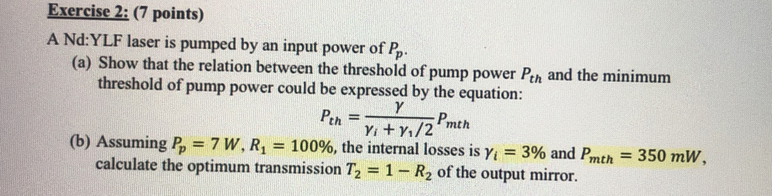 Exercise 2 : ( 7 points ) A Nd:YLF laser is