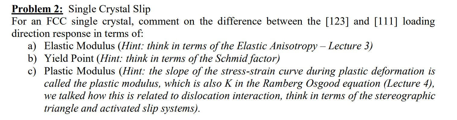 Problem 2 : Single Crystal Slip For an FCC single