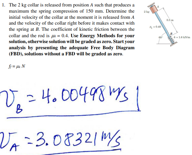 1 . The 2 kg collar is released from position A