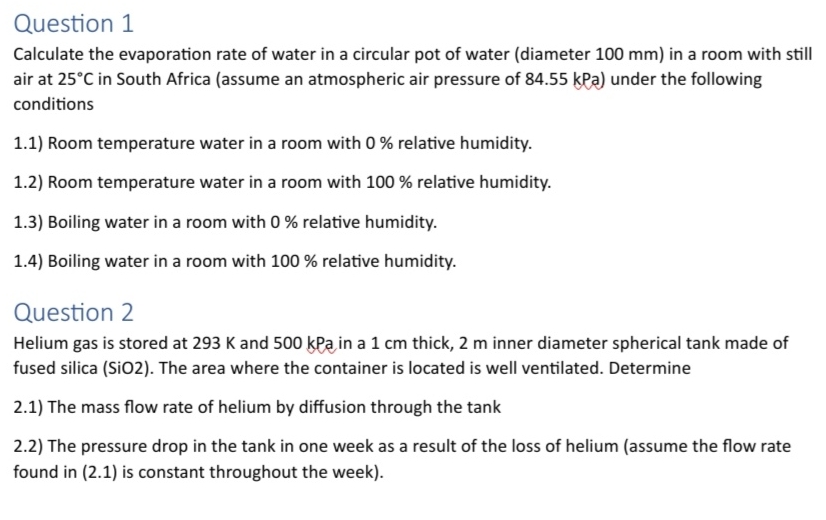 Question 1 Calculate the evaporation rate of
