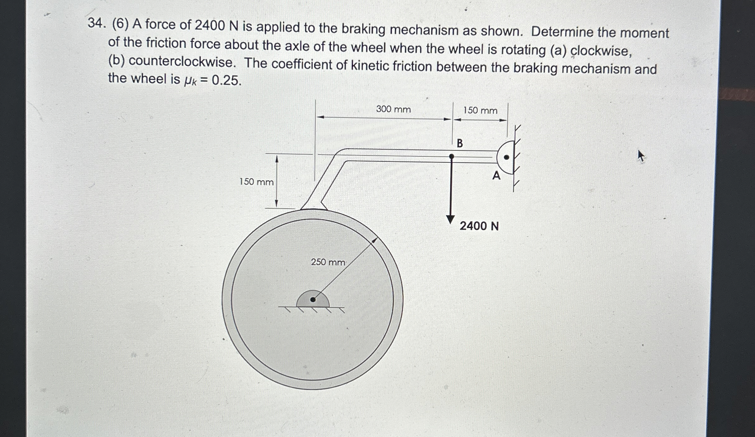 ( 6 ) A force of 2 4 0 0 N is applied to the