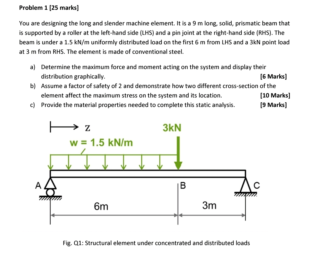 Problem 1 [ 2 5 marks ] You are designing the