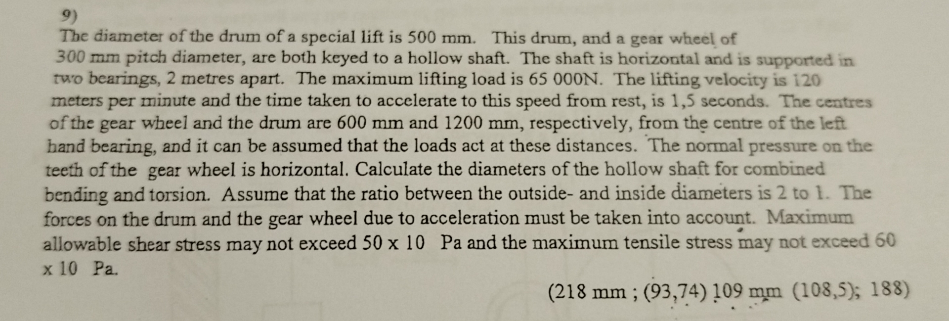 The diameter of the drum of a special lift is 5 0