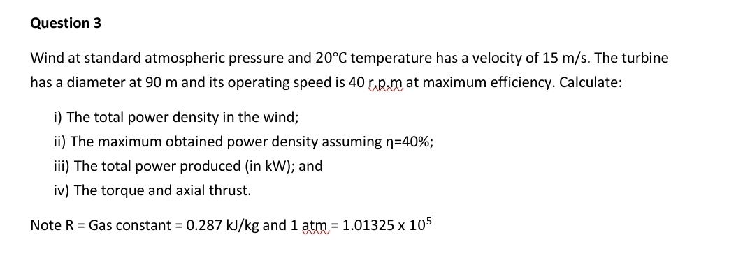 Question 3 Wind at standard atmospheric pressure