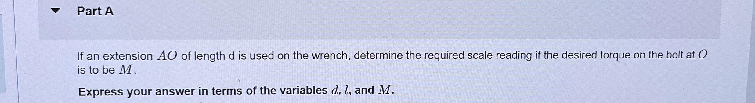 Part A If an extension A O of length d is used on