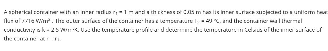 A spherical container with an inner radius r 1 =