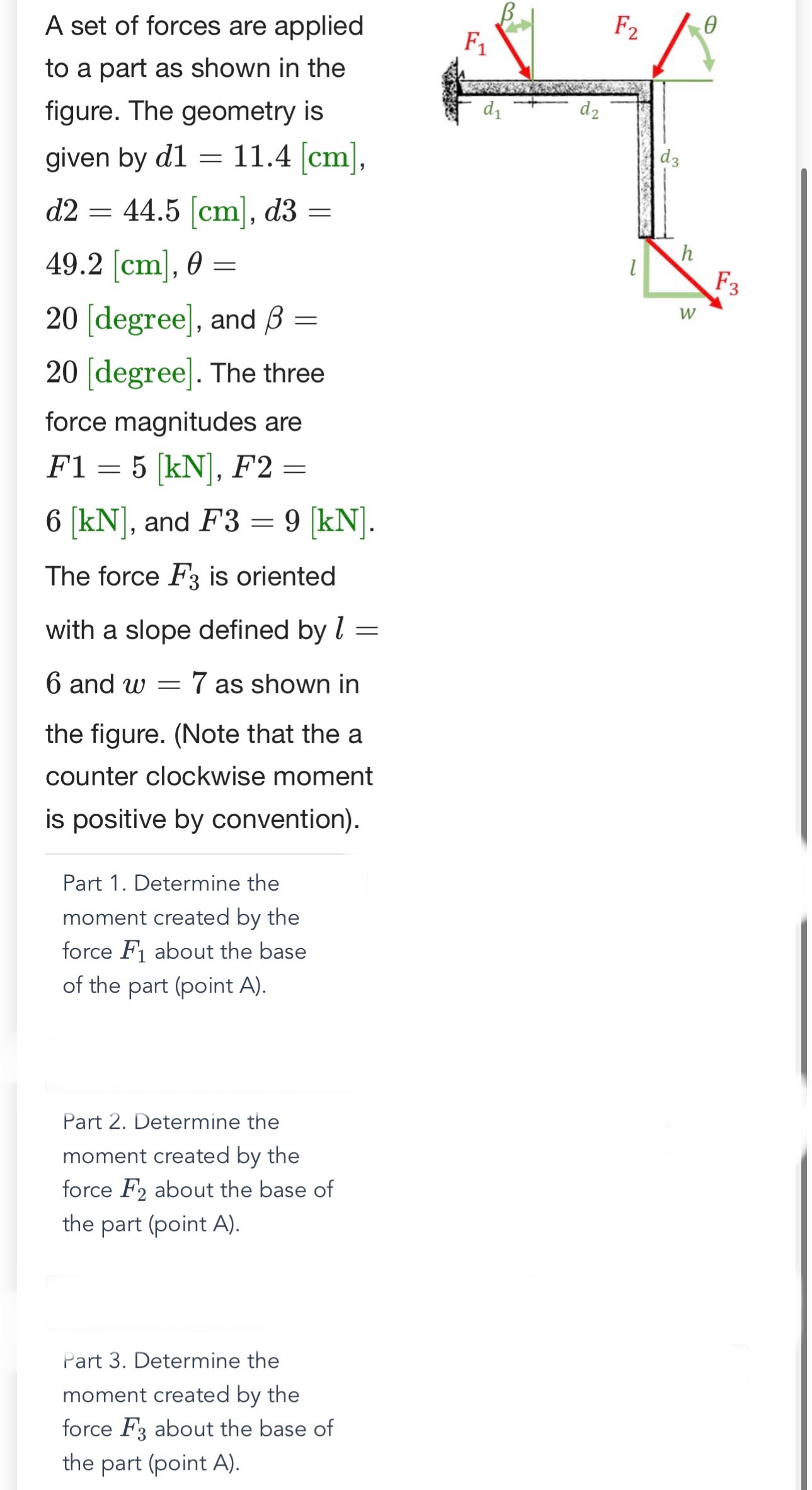 A set of forces are applied to a part as shown in
