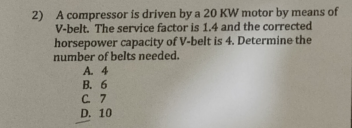 A compressor is driven by a 2 0 KW motor by means